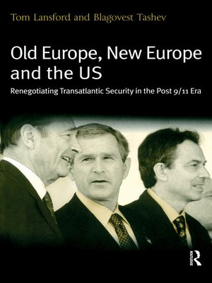 cover image of Old Europe, New Europe and the US